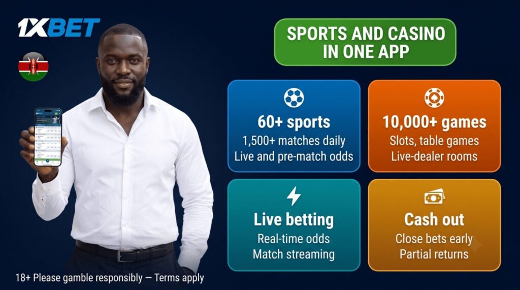 1xBet APK Kenya features: 60+ sports, 10,000+ casino games, live betting, cash out